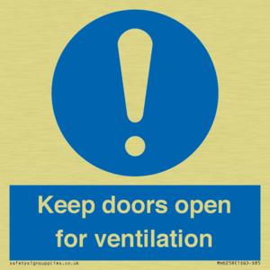 Keep doors open for ventilation